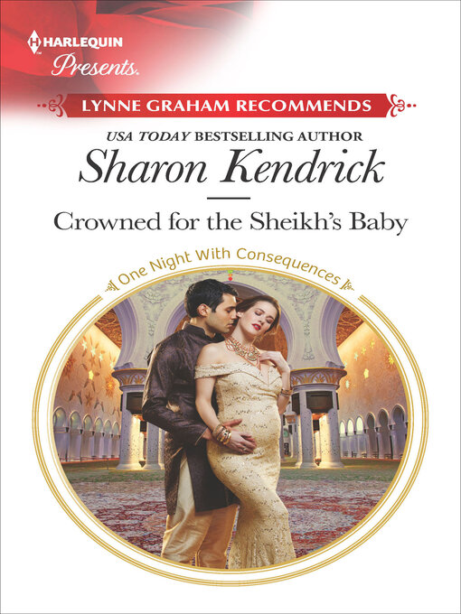 Title details for Crowned for the Sheikh's Baby by Sharon Kendrick - Available